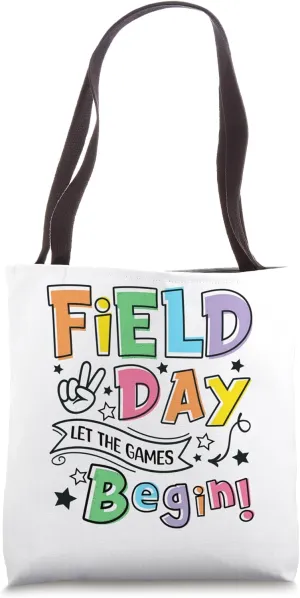 Field Day Let The Games Begin Happy Field Day Teacher Kids Tote Bag
